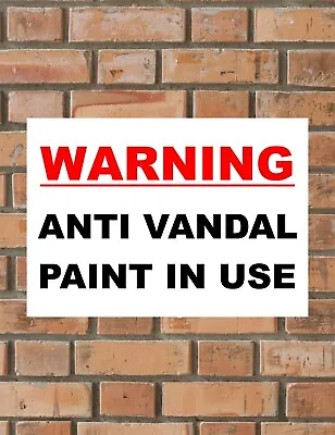 £2.49 • Buy ANTI - VANDAL PAINT IN USE Sign Plastic Metal Correx Foamex Dibond 5 Sizes