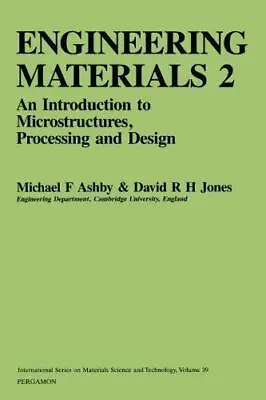 Engineering Materials 2: An Introduction To Microstructures Processing And Desi • £3.50