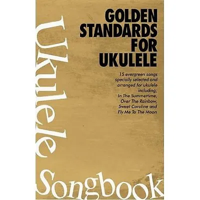 Golden Standards Song Book For Ukulele Classic Songs  • $29.99