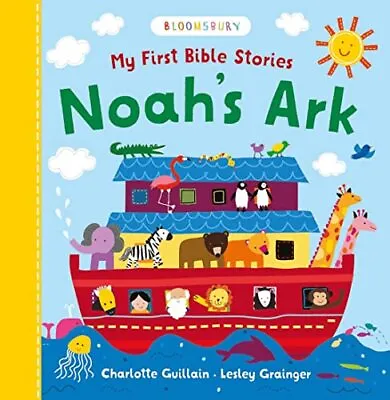 My First Bible Stories: Noah's Ark By Guillain Charlotte Book The Cheap Fast • £3.49
