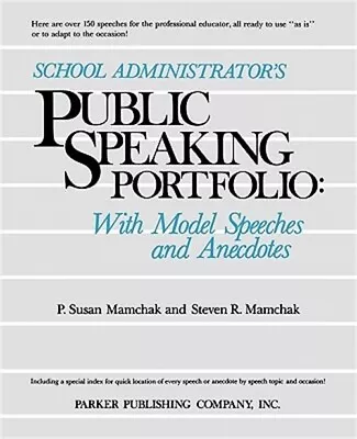 School Administrator's Public Speaking Portfolio: With Model Speeches And Anecdo • $35.69