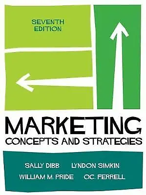 Marketing: Concepts And Strategies By Lyndon Simkin Sally Dibb Ferrell... • £15