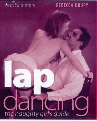 Lap Dancing By Rebecca Drury Other Book Format Book The Cheap Fast Free Post • £3.49