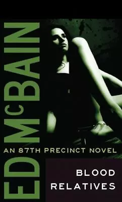 Blood Relatives [87th Precinct] By McBain Ed  Paperback • $5.81