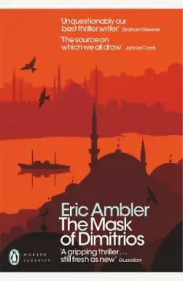The Mask Of Dimitrios (Penguin Modern Classics) Eric Ambler Used; Good Book • £3.36