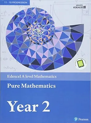 Edexcel A Level Mathematics Pure Mathematics Year 2 Textbook + E-book (A Level  • £18.84