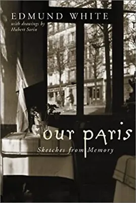 Our Paris : Sketches From Memory Hardcover Edmund Sorin Hubert • $5.76