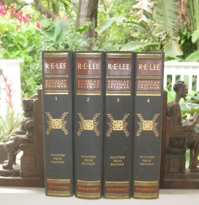 R. E. Lee By Douglas Southall Freeman  Scribner's 1936 Pulitzer Ed. (4 Vol Set) • $110