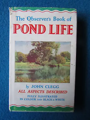 The Observer's Book Of POND LIFE By John Clegg 1961 Collectable Hardback Book 24 • £7.99