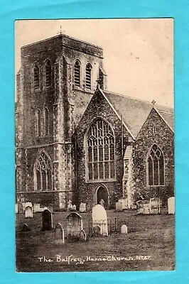 £1 • Buy THE BELFRY, HERNE CHURCH (ST MARTIN'S), HERNE BAY, KENT. 1911 P/used Postcard.