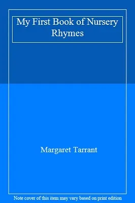£2.08 • Buy My First Book Of Nursery Rhymes,Margaret Tarrant