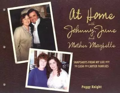 At Home With Johnny June And Mother Maybelle: Snapshots From My Life Wit - GOOD • $23.97