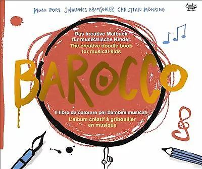 Johannes Pramsohler : Barocco: The Creative Doodle Book For Musical Kids CD • £16.31