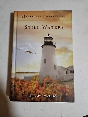 Still Waters By Melody Carlson - Miracles Of Marble Cove Series • $10