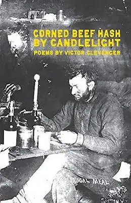 Corned Beef Hash By Candlelight. Clevenger 9781950380411 Fast Free Shipping<| • $45.41