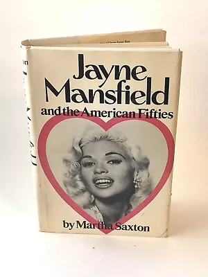 JAYNE MANSFIELD & THE AMERICAN FIFTIES-Martha Saxton-Great RARE HCDJ 1975 • $16