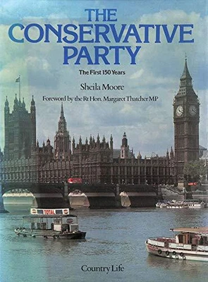 £5.49 • Buy Conservative Party: The First 150 Years, Moore, Sheila