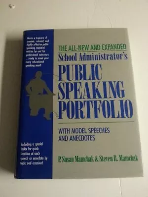 THE ALL-NEW AND EXPANDED SCHOOL ADMINISTRATOR'S PUBLIC By P. Susan Mint • $19.49