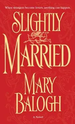 Slightly Married - 0440241049 Mary Balogh Paperback • $4.08