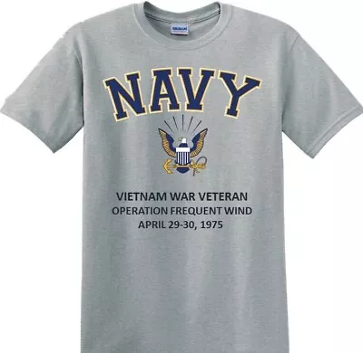 Vietnam Operation Frequent Wind 1975*navy Eagle*t-shirt. Officially Licensed • $31.95