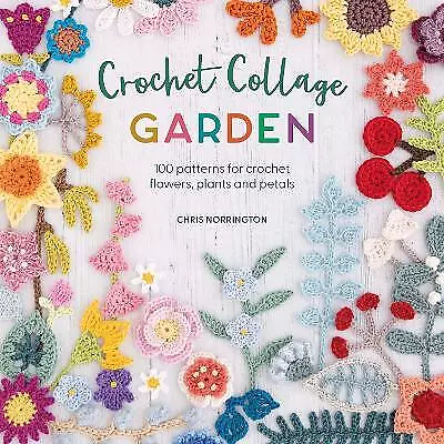 Crochet Collage Garden - 9781446309391 • £10.45