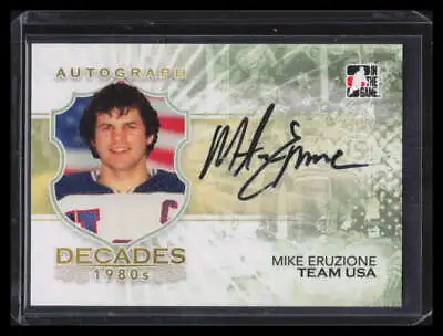 2010-11 ITG Decades 1980s Autographs AME Mike Eruzione Auto Team USA 134254 • $80