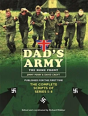 Dad's Army: The Home Front: The Complete Scripts Of Series 5-9-Perry Jimmy Cro • £3.99
