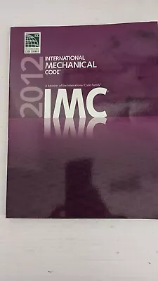 ICC International Code Council Series: 2012 International Mechanical Code • $62