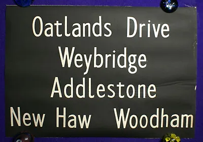 Oatlands Drive Weybridge Addlestone New Haw Woodham London Transport Bus Blind • £35