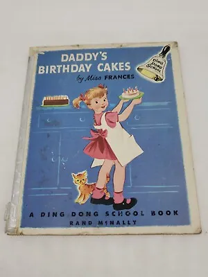 Daddy's Birthday Cakes By Miss Frances - A Ding Dong School Book 1953? Fair Cond • $5.89