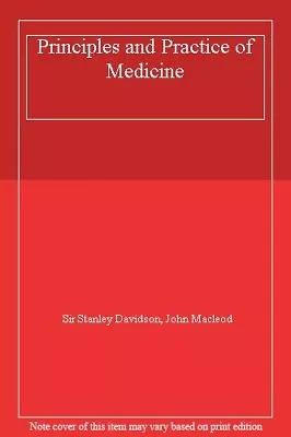 Principles And Practice Of Medicine By Sir Stanley Davidson. 9780443030024 • £3.60