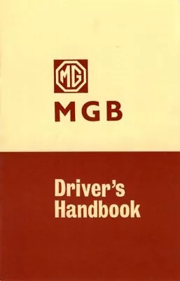 Mg Mgb Tourer Owner's Handbook Paperback By Brooklands Books Ltd. Brand New... • $18.11