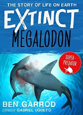 Megalodon (Extinct The Story Of Life On E... By Garrod Ben Paperback / Softback • $11.27