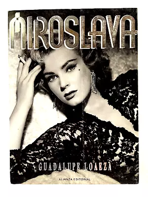 MIROSLAVA Por Guadalupe Loaeza - Ed. Alianza - Spanish C91 • $35.99