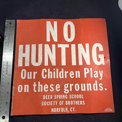 Vintage No Hunting Aluminum Sign Spring School Society Of Brothers By John Voss • $42.50