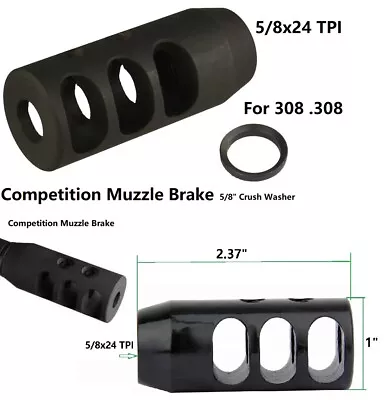 Steel Competition Low Concussion 5/8x24  TPI Muzzle Brake Compensator 308 .308 • $19.99