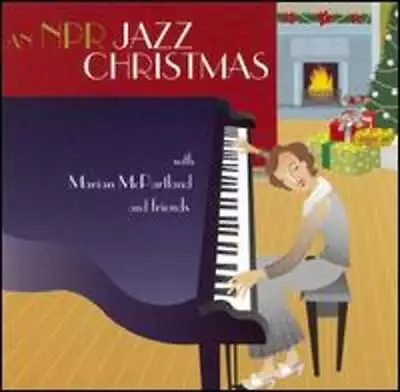 An NPR Jazz Christmas With Marian McPartland And Friends By Marian McPartland • $9.27