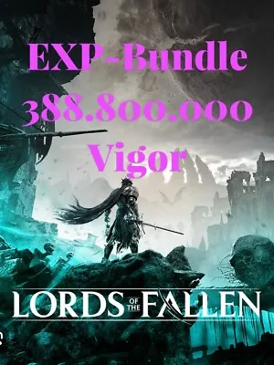 Lords Of The Fallen  388 Mio Vigor EXP Items Bundle PS5 Xbox Steam • $10.63
