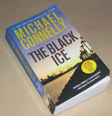 The Black Ice By Michael Connelly (2013 Trade Pbk Harry Bosch Series) • $3