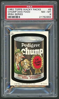 1982 / 85 Topps Wacky Packages Sticker Irish Series #06 Chump Dog Food PSA 8 • $107.89