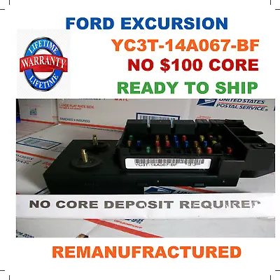 Rebuilt Yc3t-14a067-bf Ford F250 F350 Super Duty Excursion Interior Fuse Box • $279.99