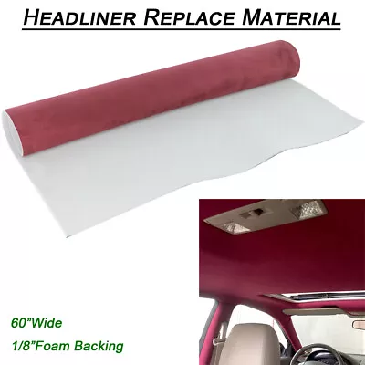 Suede Headliner Fabric Wine Replacement For Mitsubishi Montero Outland Eclipse • $72.19