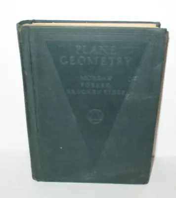 Plane Geometry By Morgan Foberg And Breckenridge 1933 Vintage Hardcover • $19.99