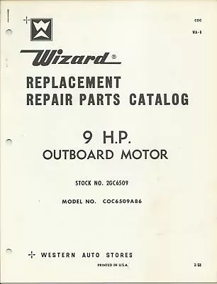 Western Auto Wizard 9 Hp Outboard Motor Model Coc6509a86 Parts Catalog Wa8 • $29.99