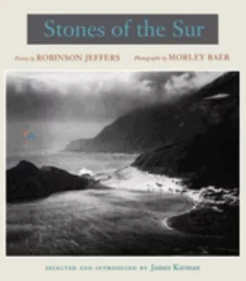 Stones Of The Sur : Poetry By Robinson Jeffers Photographs By Mo • $27.50