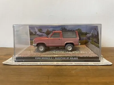 £9.95 • Buy FORD BRONCO II 007 James Bond Collection QUANTUM OF SOLACE DieCast Model Car