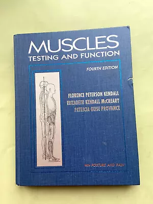 Muscles: Testing And Testing And Function With Posture And Pain (Kendall Muscle • $13.95