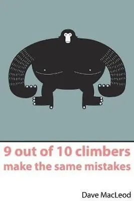 9 Out Of 10 Climbers Make The Same Mistakes Navigation Through ... 9780956428103 • £17.20