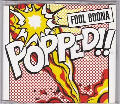 Fool Boona - Popped - CD (3 X Track CSR CD5 0338 Central Station Australia) • $9.99