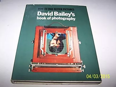 Book Of Photography David Bailey George Hughes Used; Good Book • £3.35